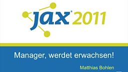 JAX 2011: Manager, werdet erwachsen!